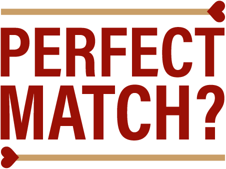 Perfect Match?